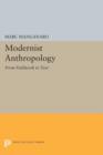 Modernist Anthropology : From Fieldwork to Text - Book