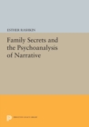 Family Secrets and the Psychoanalysis of Narrative - Book