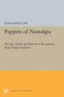 Puppets of Nostalgia : The Life, Death, and Rebirth of the Japanese Awaji Ningyo Tradition - Book