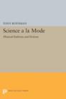 Science a la Mode : Physical Fashions and Fictions - Book
