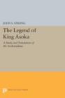 The Legend of King Asoka : A Study and Translation of the Asokavadana - Book