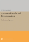 Abraham Lincoln and Reconstruction : The Louisiana Experiment - Book