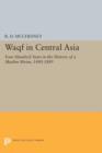 Waqf in Central Asia : Four Hundred Years in the History of a Muslim Shrine, 1480-1889 - Book
