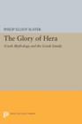 The Glory of Hera : Greek Mythology and the Greek Family - Book