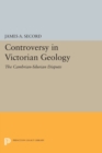 Controversy in Victorian Geology : The Cambrian-Silurian Dispute - Book