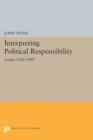 Interpreting Political Responsibility : Essays 1981-1989 - Book