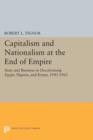 Capitalism and Nationalism at the End of Empire : State and Business in Decolonizing Egypt, Nigeria, and Kenya, 1945-1963 - Book