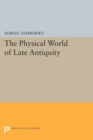 The Physical World of Late Antiquity - Book