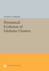 Dynamical Evolution of Globular Clusters - Book