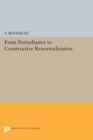 From Perturbative to Constructive Renormalization - Book