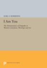 I Am You : The Hermeneutics of Empathy in Western Literature, Theology and Art - Book
