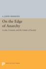 On the Edge of Anarchy : Locke, Consent, and the Limits of Society - Book