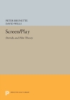 Screen/Play : Derrida and Film Theory - Book