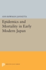 Epidemics and Mortality in Early Modern Japan - Book