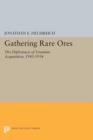 Gathering Rare Ores : The Diplomacy of Uranium Acquisition, 1943-1954 - Book