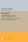 Equality and Education : Federal Civil Rights Enforcement in the New York City School System - Book