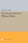 The Social Vision of William Blake - Book