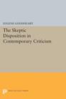 The Skeptic Disposition In Contemporary Criticism - Book