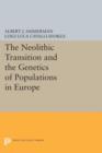 The Neolithic Transition and the Genetics of Populations in Europe - Book