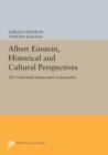 Albert Einstein, Historical and Cultural Perspectives : The Centennial Symposium in Jerusalem - Book