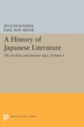 A History of Japanese Literature, Volume 1 : The Archaic and Ancient Ages - Book