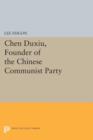 Chen Duxiu, Founder of the Chinese Communist Party - Book