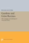 Gardens and Grim Ravines : The Language of Landscape in Victorian Poetry - Book