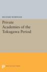 Private Academies of the Tokugawa Period - Book