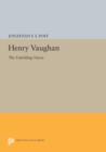 Henry Vaughan : The Unfolding Vision - Book