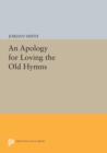 An Apology for Loving the Old Hymns - Book