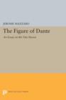 The Figure of Dante : An Essay on The Vita Nuova - Book