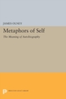 Metaphors of Self : The Meaning of Autobiography - Book