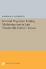 Internal Migration During Modernization in Late Nineteenth-Century Russia - Book