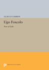 Ugo Foscolo : Poet of Exile - Book