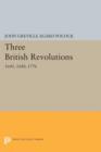 Three British Revolutions : 1641, 1688, 1776 - Book