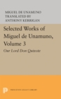 Selected Works of Miguel de Unamuno, Volume 3 : Our Lord Don Quixote - Book