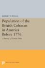 Population of the British Colonies in America Before 1776 : A Survey of Census Data - Book