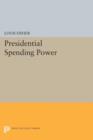 Presidential Spending Power - Book