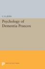 Psychology of Dementia Praecox - Book