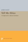 Tell Me Africa : An Approach to African Literature - Book