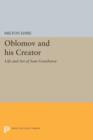 Oblomov and his Creator : Life and Art of Ivan Goncharov - Book