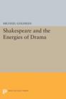 Shakespeare and the Energies of Drama - Book