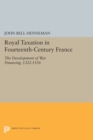 Royal Taxation in Fourteenth-Century France : The Development of War Financing, 1322-1359 - Book