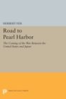 Road to Pearl Harbor : The Coming of the War Between the United States and Japan - Book