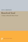 Resolved Soul : A Study of Marvell's Major Poems - Book