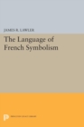 The Language of French Symbolism - Book