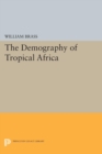 Demography of Tropical Africa - Book