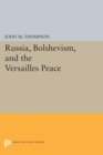 Russia, Bolshevism, and the Versailles Peace - Book