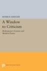 Window to Criticism : Shakespeare's Sonnets & Modern Poetics - Book