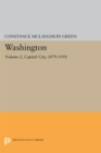 Washington, Vol. 2 : Capital City, 1879-1950 - Book